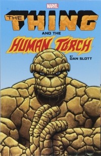  - The Thing & The Human Torch by Dan Slott