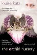 Луиз Кац - The Orchid Nursery
