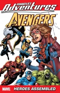 - Marvel Adventures The Avengers Vol. 1: Heroes Assembled