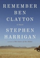 Стивен Харриган - Remember Ben Clayton