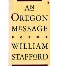 Уильям Стаффорд - An Oregon Message