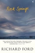 Ричард Форд - Rock Springs