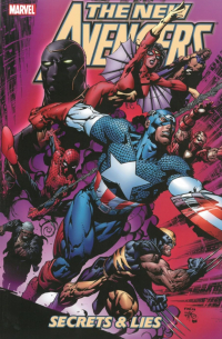 Брайан Майкл Бендис - New Avengers Vol 3: Secrets And Lies