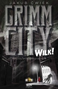 Grimm City. Wilk!