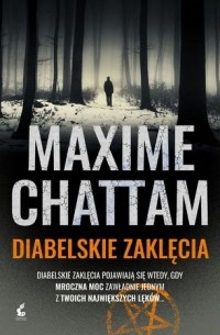 Maxime Chattam - Diabelskie zaklęcia