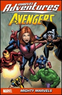 Марк Сумерак - Marvel Adventures The Avengers - Volume 6: Mighty Marvels