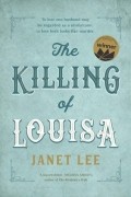 Janet Lee - The Killing of Louisa
