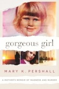 Mary Pershall - Gorgeous Girl
