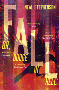 Neal Stephenson - Fall or, Dodge in Hell