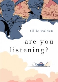 Тилли Уолден - Are You Listening?