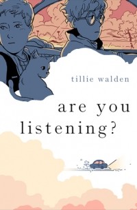 Тилли Уолден - Are You Listening?
