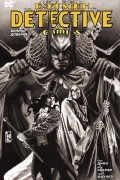 Бэтмен. Detective Comics. Вопрос доверия