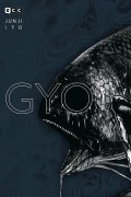 Junji Ito - Gyo