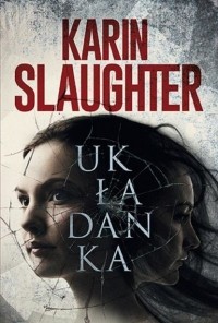 Karin Slaughter - Układanka