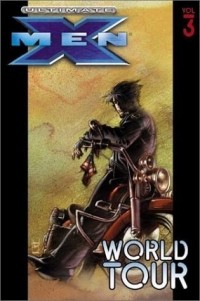  - Ultimate X-Men, Volume 3: World Tour