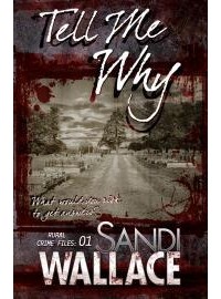 Sandi Wallace - Tell Me Why