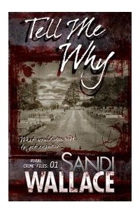 Sandi Wallace - Tell Me Why