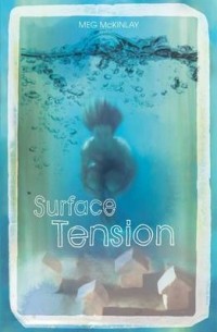 Мэг МакКинлей - Surface Tension