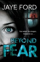 Jaye Ford - Beyond Fear