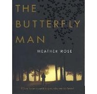 Хизер Роуз - The Butterfly Man