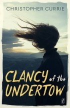Кристофер Карри - Clancy of the Undertow