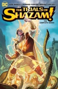  - The Trials of Shazam: The Complete Series
