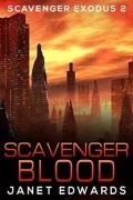 Janet Edwards - Scavenger Blood