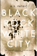 А. С. Патрич - Black Rock White City