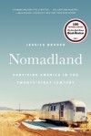 Jessica Bruder - Nomadland: Surviving America in the Twenty-First Century