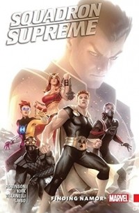  - Squadron Supreme, Volume 3: Finding Namor