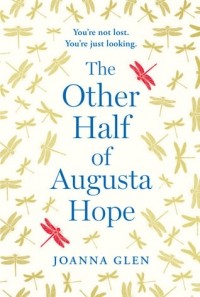 Джоанна Глен - The Other Half of Augusta Hope