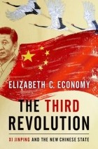 Элизабет Экономи - The Third Revolution: Xi Jinping and the New Chinese State