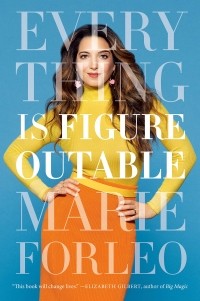 Marie Forleo - Everything Is Figureoutable