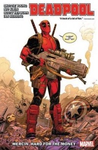  - Deadpool, Vol. 1: Mercin' Hard for the Money