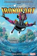 Ив Юинг - Ironheart, Vol. 1: Those With Courage