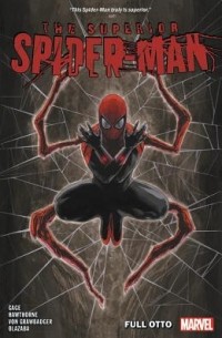  - Superior Spider-Man, Vol. 1: Full Otto