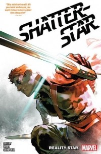 Тим Сили - Shatterstar: Reality Star