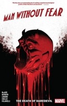  - Man Without Fear: The Death Of Daredevil