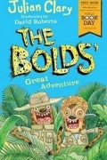 Julian Clary - The Bolds&#039; Great Adventure: World Book Day 2018