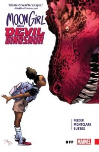  - Moon Girl and Devil Dinosaur, Vol. 1: BFF