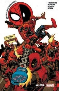  - Spider-Man/Deadpool, Vol. 6: WLMD