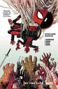  - Spider-Man/Deadpool, Vol. 7: My Two Dads