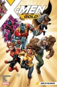  - X-Men Gold, Vol. 1: Back to the Basics