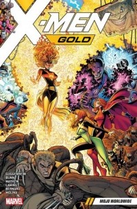  - X-Men Gold, Vol. 3: Mojo Worldwide