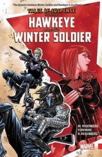 Мэттью Розенберг - Tales of Suspense: Hawkeye & the Winter Soldier