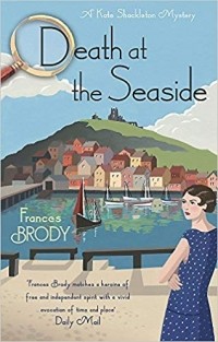 Фрэнсис Броуди - Death at the Seaside