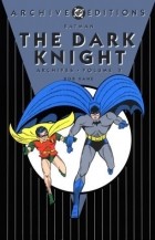  - Batman: The Dark Knight Archives, Vol. 2
