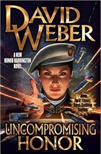 David Weber - Uncompromising Honor