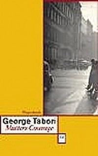 Джордж Табори - Mutters Courage