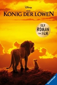 Элизабет Рудник - Disney Der König der Löwen: Der Roman zum Film